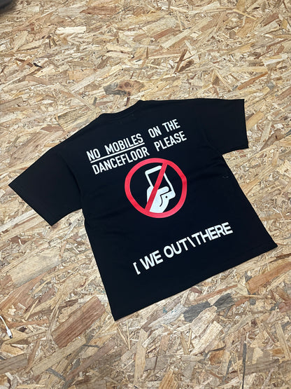 No Mobiles Tshirt